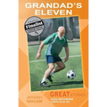 Grandad's Eleven: Great Stories: High Beginner