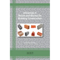 Advances in Bricks and Blocks for Building Construction