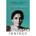 Good Innings: The Extraordinary, Ordinary Life of Lily Tharoor