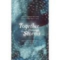 Together Through the Storms: Biblical Encouragements for Your Marriage When Life Hurts