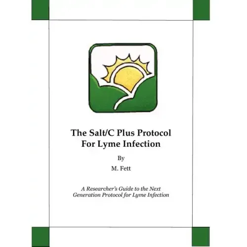 The Salt/C Plus Protocol for Lyme Infection
