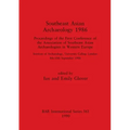 Southeast Asian Archaeology 1986: Proceedings of the First Conference of the Association of Southeast Asian Archaeologists in Western Europe - Institu