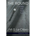 The Round & Other Cold Hard Facts