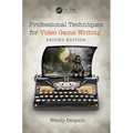 Professional Techniques for Video Game Writing