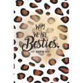 Why We Are Besties: A Fill in the Blank Gift Journal for Friends, Leopard Print