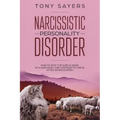 Narcissistic Personality Disorder-How To Spot The Subtle Signs Of A Narcissist And Continue To Thrive After An Encounter.