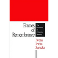 Frames of Remembrance: The Dynamics of Collective Memory
