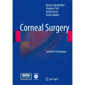 Corneal Surgery: Essential Techniques