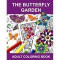 The Butterfly Garden: Adult Coloring Book