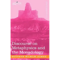 Discourse on Metaphysics and the Monadology
