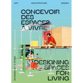 Open House: Designing Spaces for Living