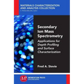 Secondary Ion Mass Spectrometry: Applications for Depth Profiling and Surface Characterization