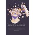 Navigating Narcissism: Understanding and Coping with Narcissistic Personalities