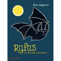 Rufus: The Bat Who Loved Colors