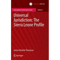Universal Jurisdiction: The Sierra Leone Profile