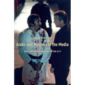 Arabs and Muslims in the Media: Race and Representation After 9/11