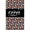 Queen Zixi of IX