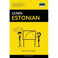 Learn Estonian - Quick / Easy / Efficient: 2000 Key Vocabularies