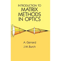 Introduction to Matrix Methods in Optics