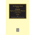 The Register Book for the Parish Prince Frederick Winyaw, 1713-1777