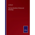 The Every Day Book of History and Chronology