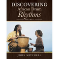 Discovering African Drum Rhythms: Volume I