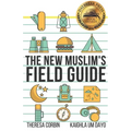 The New Muslim's Field Guide