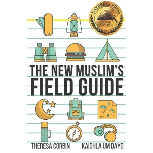 The New Muslim's Field Guide