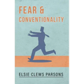 Fear and Conventionality