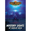 Mystery Lights of Navajo Mesa
