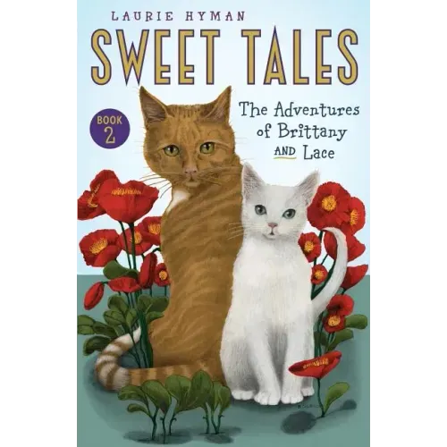 Sweet Tales Book 2: The Adventures of Brittany and Lace