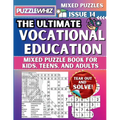 The Ultimate Vocational Education Mixed Puzzle Book for Kids, Teens, and Adults: 16 Types of Engaging Variety Puzzles: Word Search and Math Games (Iss