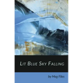 Lit Blue Sky Falling