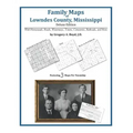 Family Maps of Lowndes County, Mississippi