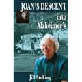 Joan's Descent into Alzheimer's