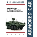 Armored Car: A History of American Wheeled Combat Vehicles