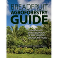 Breadfruit Agroforestry Guide: Planning and implementation of regenerative organic methods