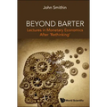 Beyond Barter: Lectures in Monetary Economics After 'Rethinking'