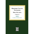 Bedford County, Tennessee Bible Records: Volume #1