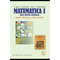 Matemática I para Ciencias Naturales: teoría, práctica y aplicaciones