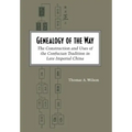 Genealogy of the Way: The Construction and Uses of the Confucian Tradition in Late Imperial China