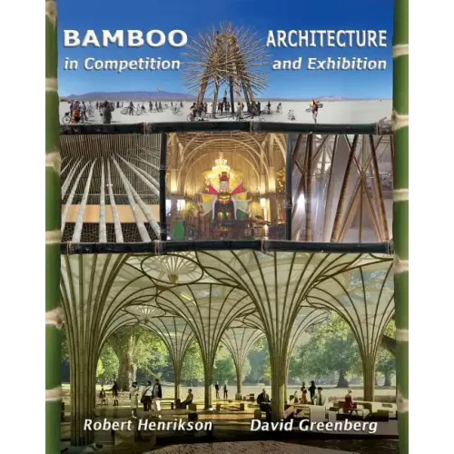 Bamboo Architecture: In Competition and Exhibition