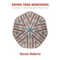 Eating Your Meditation