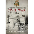 African-American Civil War Medals of Honor