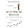 Growing Up Human: The Evolution of Childhood