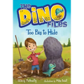 The Dino Files #2: Too Big to Hide