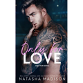 Only For Love: An opposites attract, friends to lovers, hockey romance.