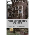 The Mysteries of Life