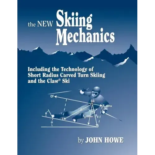 The New Skiing Mechanics