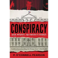 Conspiracy: Nixon, Watergate, and Democracy's Defenders